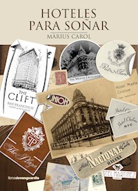 Hoteles para soñar - Màrius Carol - E-Book