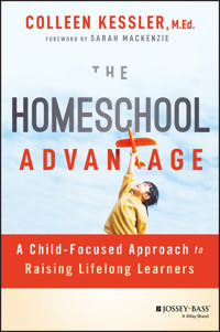 The Homeschool Advantage - Colleen Kessler - E-Book