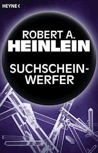 Suchscheinwerfer - Robert A. Heinlein - kostenlos E-Book