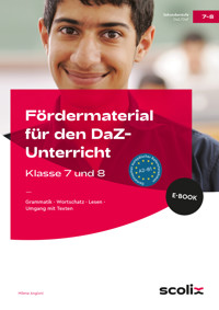 Fördermaterial für den DaZ-Unterricht: Klasse 7-8 - Milena Angioni - E-Book