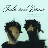 Jude and Diana (Unabridged) - Sharon Robart-Johnson - Hörbuch