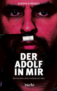 Der Adolf in mir - Serdar Somuncu - E-Book