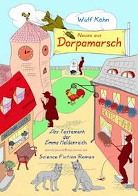 Neues aus Dorpamarsch - Wulf Köhn - E-Book