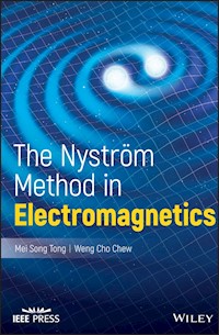 The Nystrom Method in Electromagnetics - Mei Song Tong - E-Book