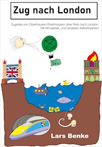 Zug nach London - Lars Benke - E-Book