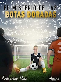El misterio de las botas doradas - Francisco Díaz Valladares - E-Book
