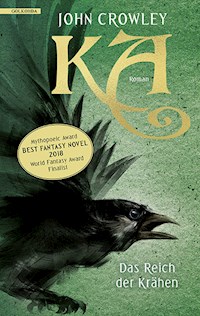 KA – Das Reich der Krähen - John Crowley - E-Book