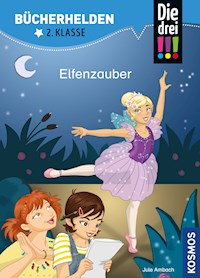 Die drei !!!, Bücherhelden 2. Klasse, Elfenzauber (drei Ausrufezeichen) - Jule Ambach - E-Book