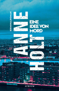 Eine Idee von Mord - Anne Holt - E-Book + Hörbuch