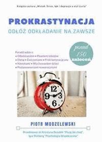 Prokrastynacja - Piotr Modzelewski - E-Book