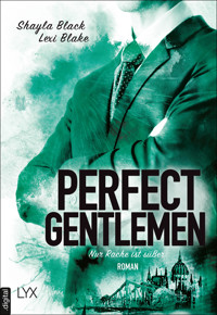 Perfect Gentlemen – Nur Rache ist süßer - Shayla Black - E-Book