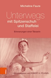 Unterwegs mit Spitzenschuh und Staffelei - Micheline Faure - E-Book