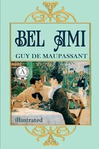 Bel Ami - Guy de Maupassant - E-Book + Hörbuch