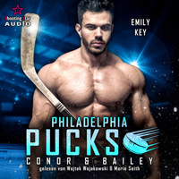 Philadelphia Pucks: Conor & Bailey - Philly Ice Hockey, Band 24 (ungekürzt) - Emily Key - Hörbuch