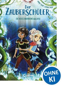 Der Zauberschüler (Band 7) - Die verschwundene Waldfee - Anna Taube - E-Book