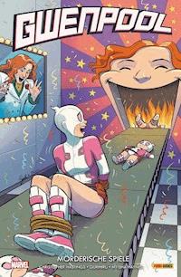 Gwenpool 3 - Mörderische Spiele - Christopher Hastings - E-Book