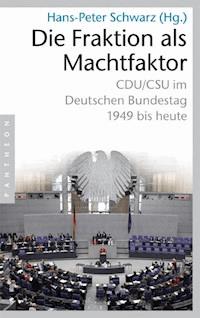 Die Fraktion als Machtfaktor - - E-Book
