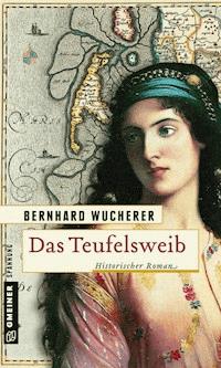 Das Teufelsweib - Bernhard Wucherer - E-Book