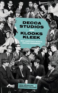 Decca Studios and Klooks Kleek - Dick Weindling - E-Book