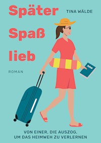 Später, Spaß, lieb - Tina Wälde - E-Book