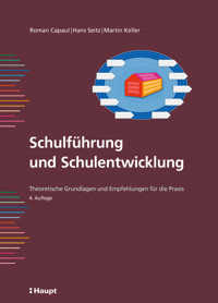 Schulführung und Schulentwicklung - Roman Capaul - E-Book