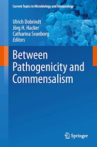 Between Pathogenicity and Commensalism -  - E-Book