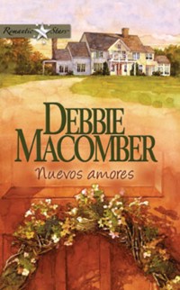 Nuevos amores - Debbie Macomber - E-Book