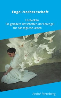 Engel-Vorherrschaft - Andre Sternberg - E-Book