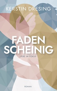 Fadenscheinig - Kerstin Dresing - E-Book