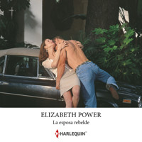 La esposa rebelde - Elizabeth Power - Hörbuch