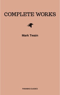 Mark Twain: Complete Works - Mark Twain - E-Book