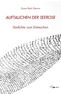Auftauchen der Seerose - Susan Butti Stamm - E-Book
