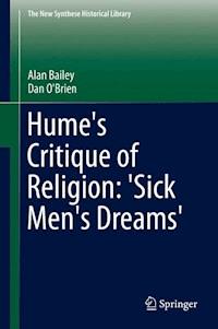 Hume's Critique of Religion: 'Sick Men's Dreams' - Alan Bailey - E-Book