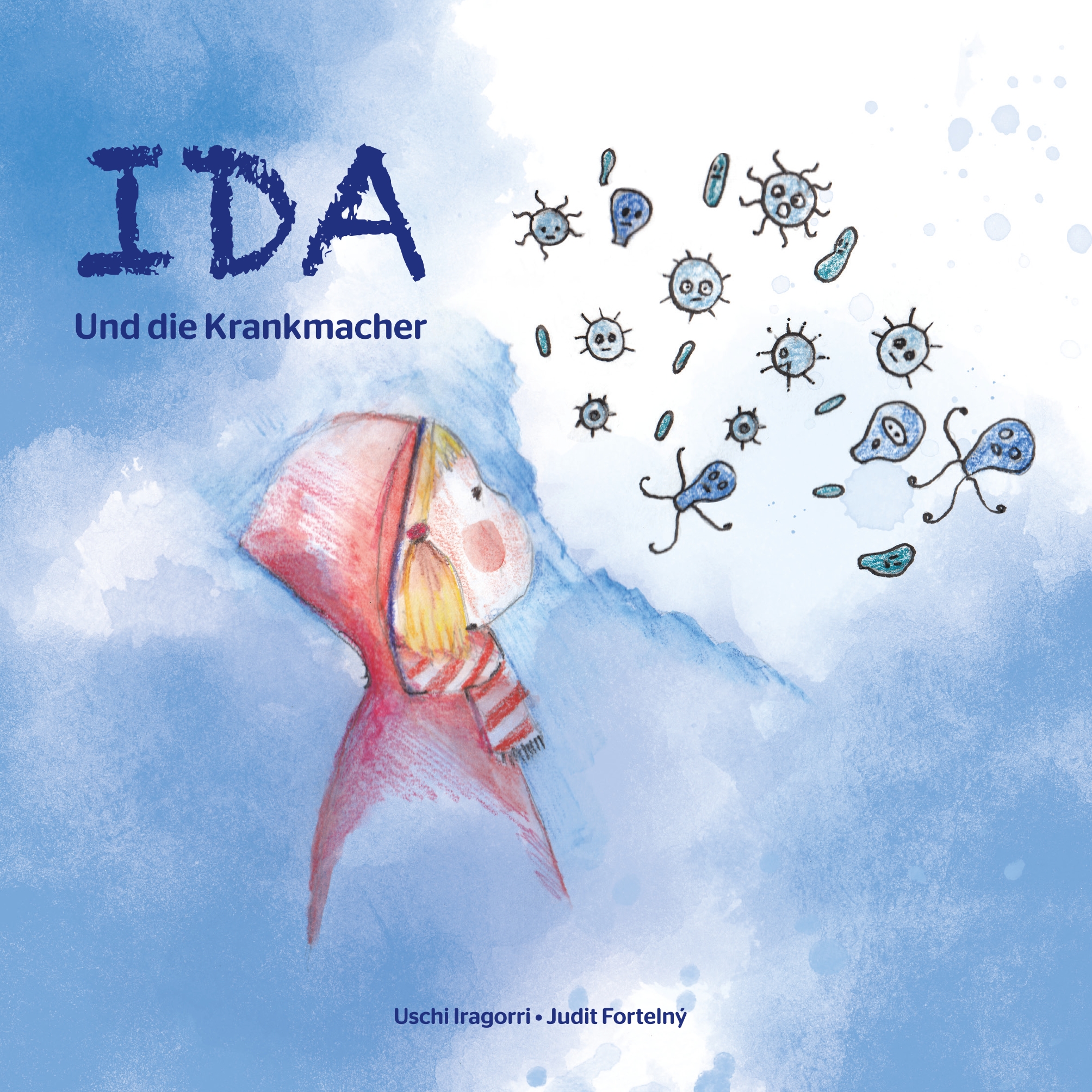 Ida und die Krankmacher - Uschi Iragorri - E-Book
