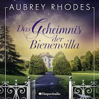 Das Geheimnis der Bienenvilla (ungekürzt) - Aubrey Rhodes - Hörbuch