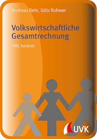 Volkswirtschaftliche Gesamtrechnung - Götz Rohwer - E-Book