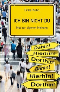 Ich bin nicht du - Erika Kühn - E-Book