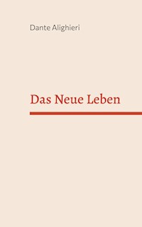 Das Neue Leben - Dante Alighieri - E-Book