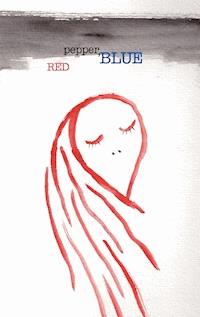 Red Pepper, Blue - Joseph B. Raimond - E-Book