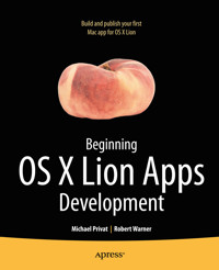 Beginning OS X Lion Apps Development - Robert Warner - E-Book