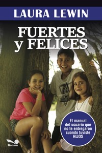 Fuertes y felices - Laura Lewin - E-Book