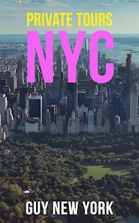 Private Tours: NYC - Guy New York - E-Book