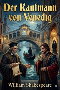 Der Kaufmann von Venedig - William Shakespeare - E-Book
