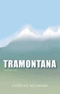 Tramontana - Andreas Neumann - E-Book
