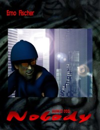 HdW-B 008: Nobody - Erno Fischer - E-Book