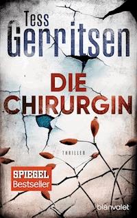 Die Chirurgin - Tess Gerritsen - E-Book