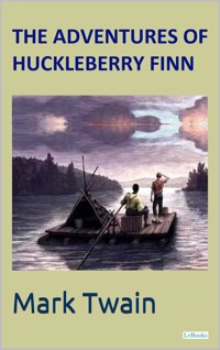 The Adventures of Huckleberry Finn - Mark Twain - E-Book