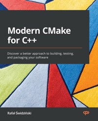 Modern CMake for C++ - Rafał Świdziński - E-Book