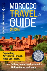 Morocco Travel Guide - Captivating Travels - E-Book