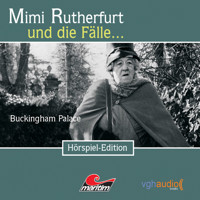 Mimi Rutherfurt, Folge 5: Buckingham Palace - Ellen B. Crown - Hörbuch